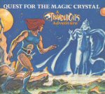 ThunderCats: Quest for the Magic Crystal book